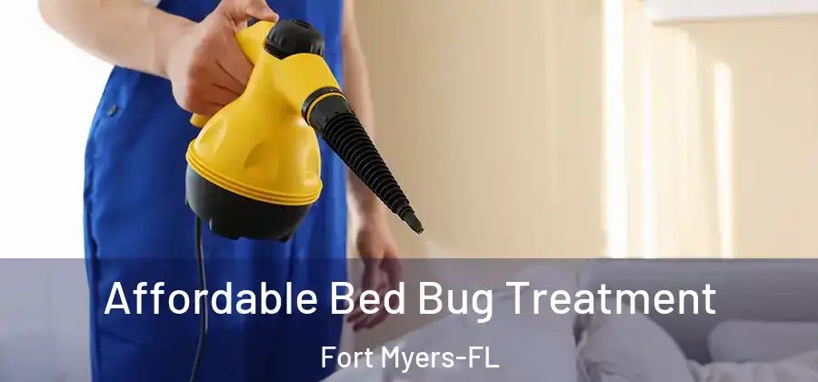 Affordable Bed Bug Treatment Fort Myers-FL
