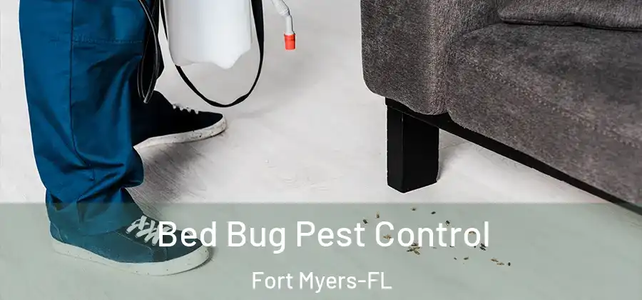  Bed Bug Pest Control Fort Myers-FL