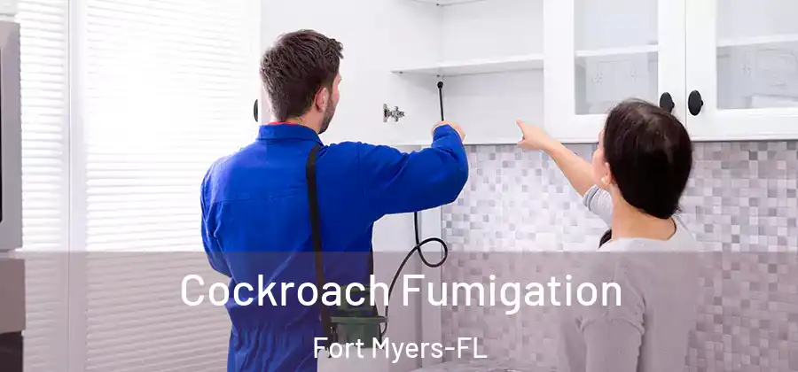 Cockroach Fumigation Fort Myers-FL