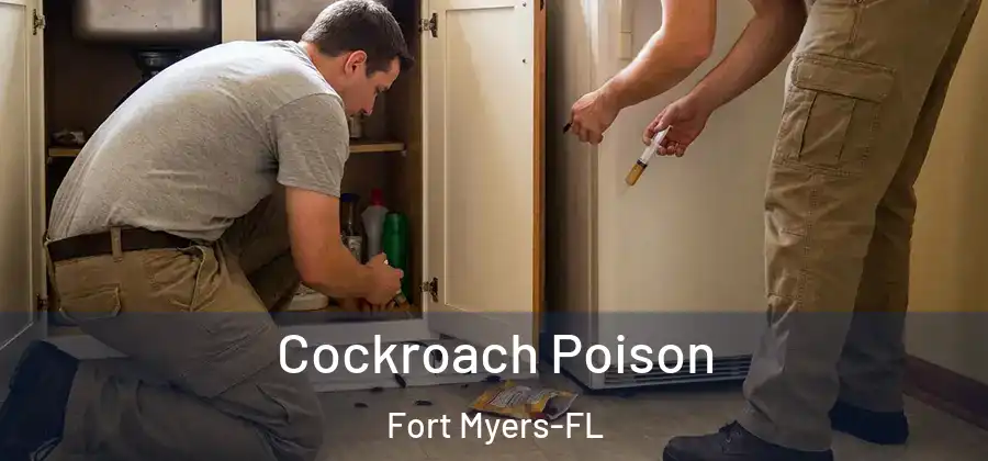  Cockroach Poison Fort Myers-FL