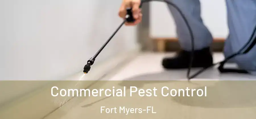 Commercial Pest Control Fort Myers-FL