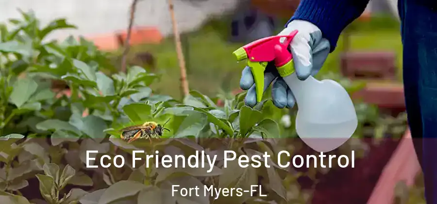  Eco Friendly Pest Control Fort Myers-FL