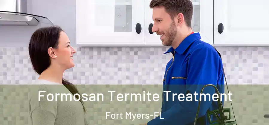 Formosan Termite Treatment Fort Myers-FL