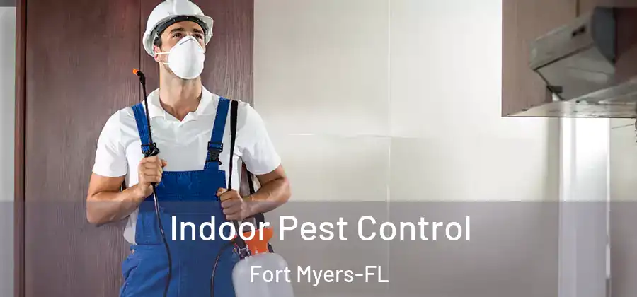  Indoor Pest Control Fort Myers-FL