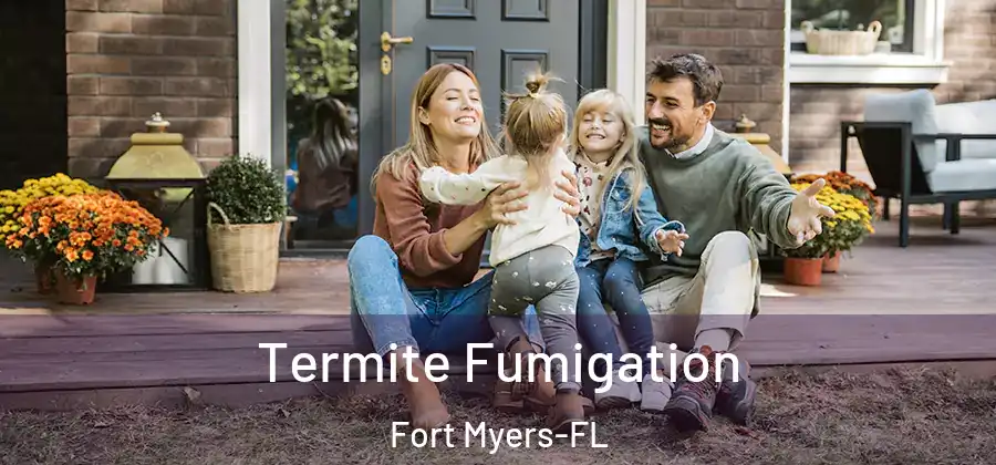 Termite Fumigation Fort Myers-FL