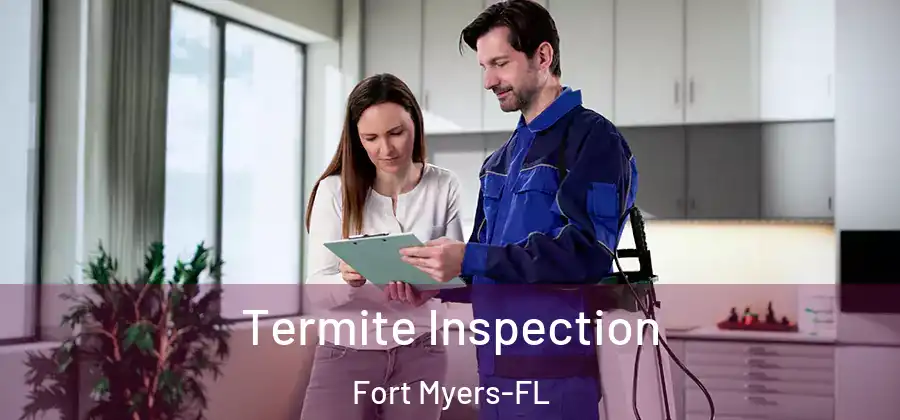  Termite Inspection Fort Myers-FL