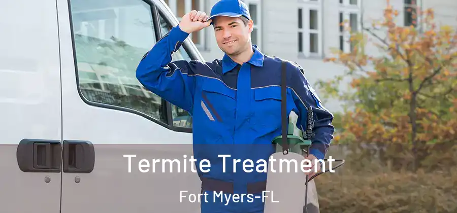  Termite Treatment Fort Myers-FL