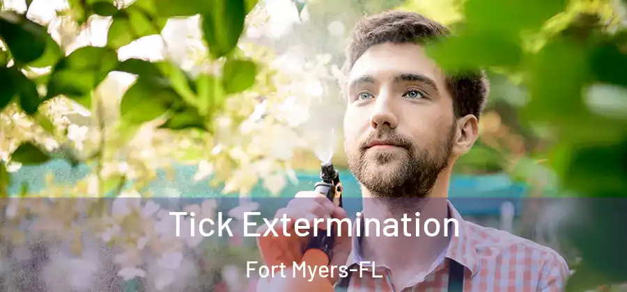  Tick Extermination Fort Myers-FL