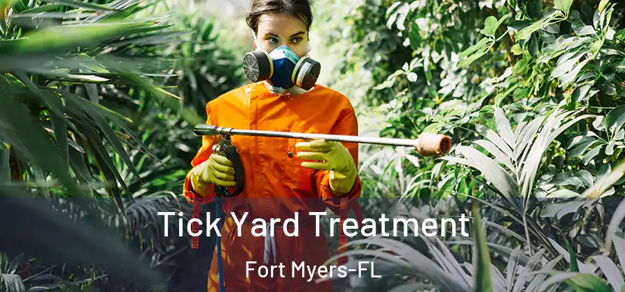 Tick Yard Treatment Fort Myers-FL